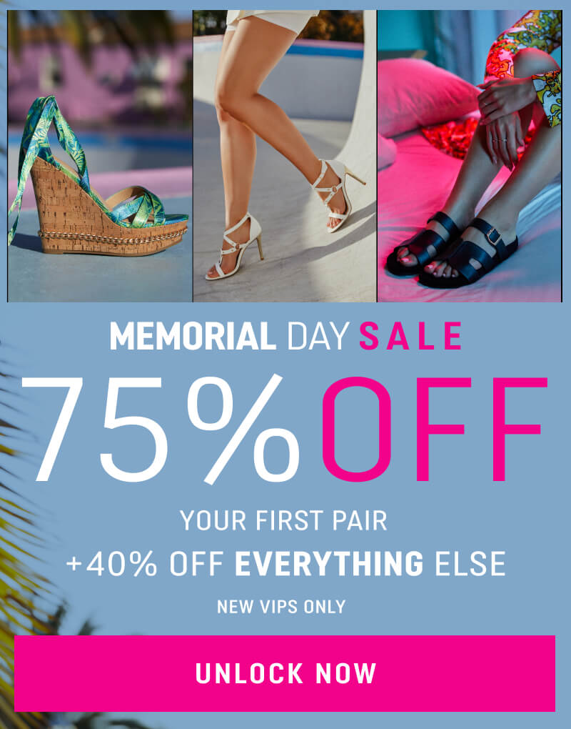 Shoephoria Sale. 75% Off Your First Pair. Plus 40% Off Everything Else. New VIPs only. Unlock Now